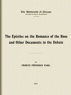 [Gutenberg 64706] • The Epistles on the Romance of the Rose / and other documents in the debate